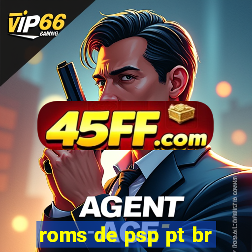 roms de psp pt br